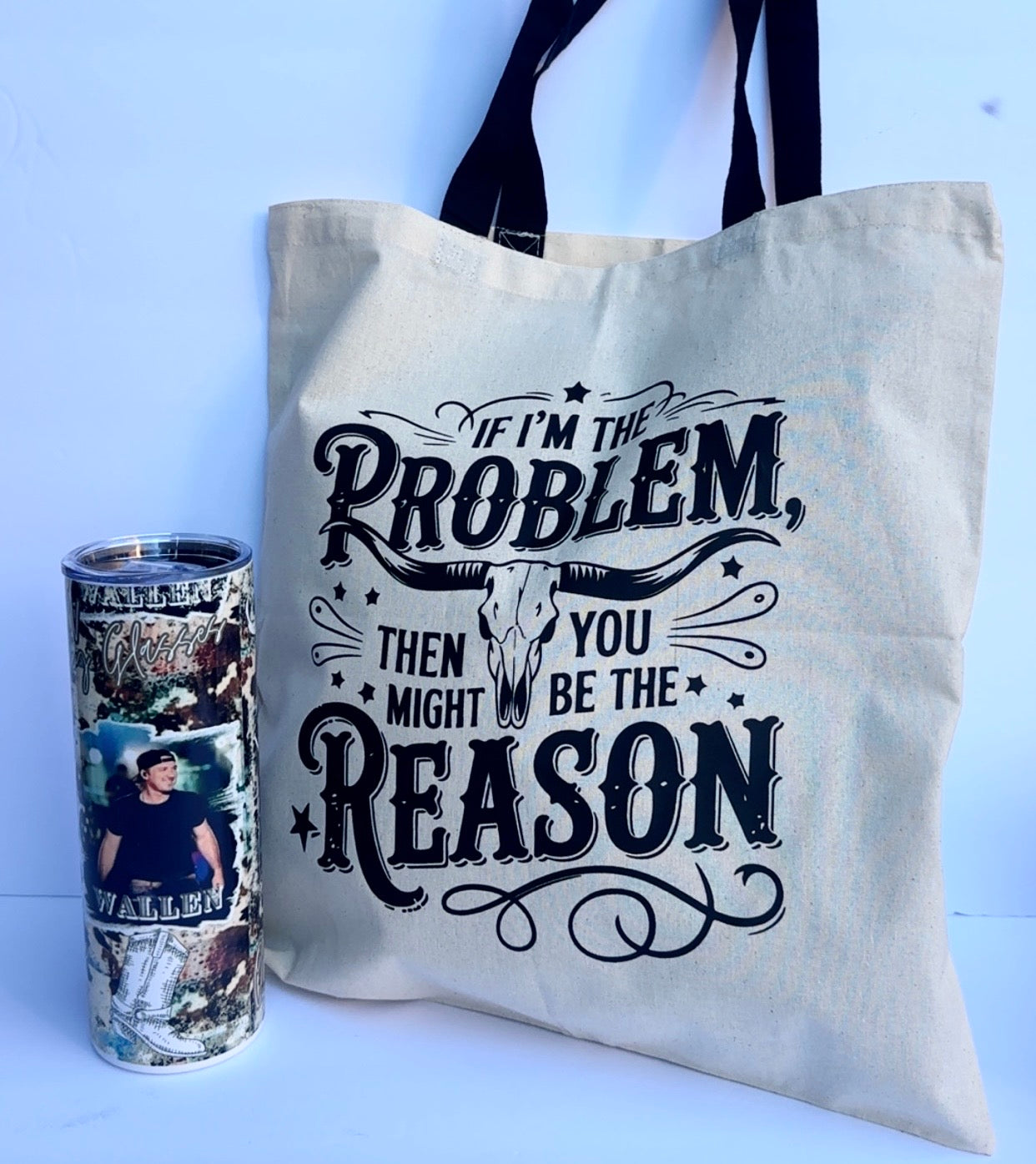 “If I’m the Problem…” Western Tote & Tumbler Set 🤠🖤 | Country DTF Gift Set