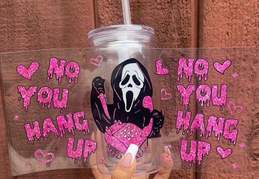 💖 16-24 oz.“No You Hang Up” Glitter Pink Cup