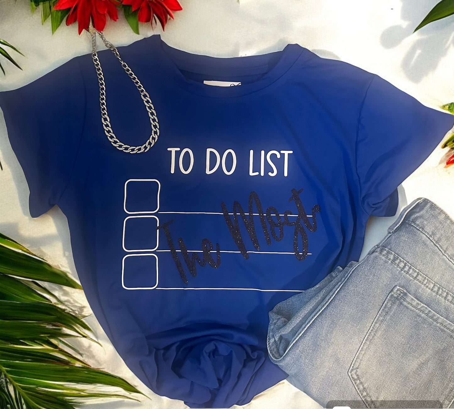 “To Do List: The Most” T-Shirt